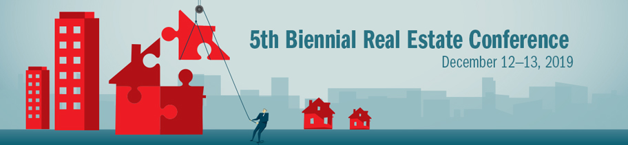 Banner for 5th Biennial Real Estate Conference on December 12-13, 2019